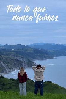 All That We Never Were film afişi