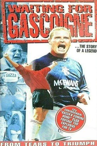 Waiting for Gascoigne: The Story of a Legend film afişi