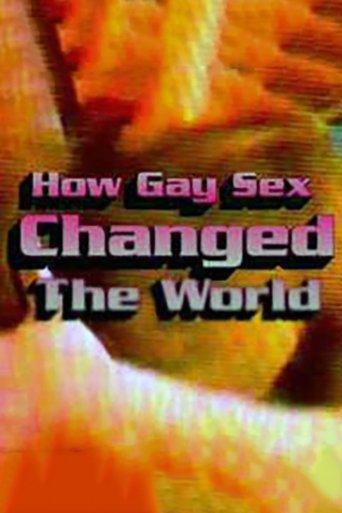 How Gay Sex Changed the World film afişi