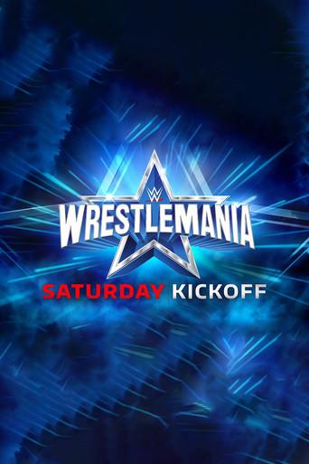 WWE WrestleMania 38 Saturday Kickoff film afişi