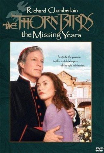 The Thorn Birds: The Missing Years film afişi