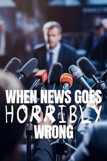 When News Goes Horribly Wrong film afişi