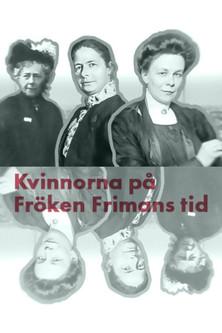 Kvinnorna på fröken Frimans tid dizi afişi