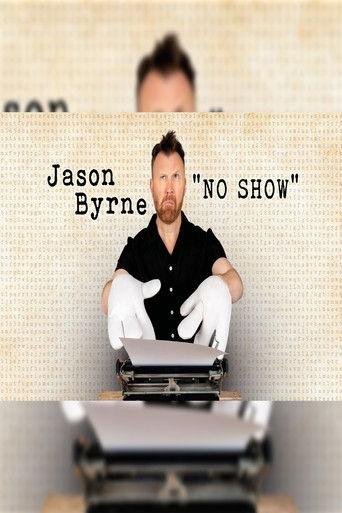 Jason Byrne No Show film afişi
