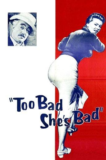 Too Bad She's Bad film afişi