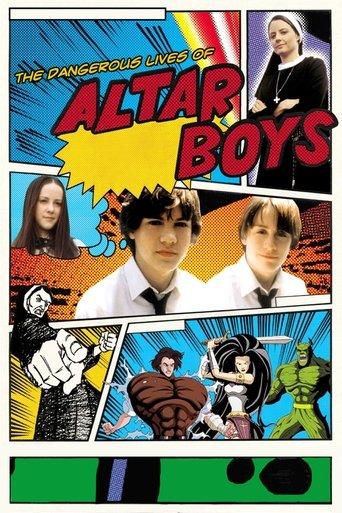 The Dangerous Lives of Altar Boys film afişi