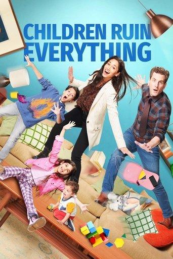 Children Ruin Everything dizi afişi