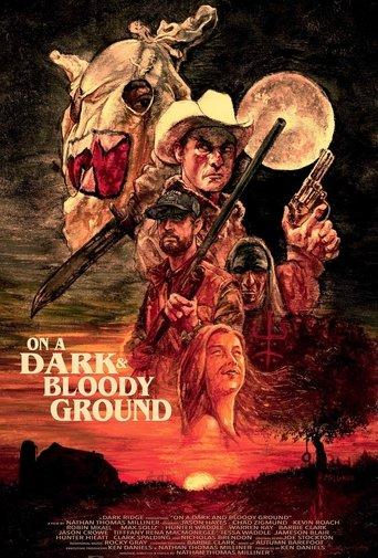 On a Dark and Bloody Ground film afişi