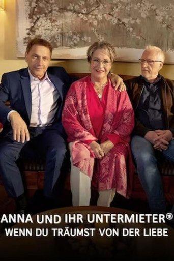 Anna und ihr Untermieter - Wenn du träumst von der Liebe film afişi