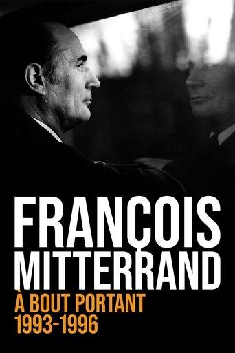 François Mitterrand, à bout portant : 1993-1996 film afişi