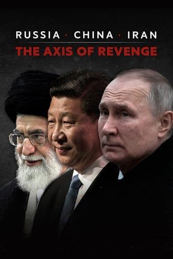 Russia, China, Iran: The Axis of Revenge film afişi