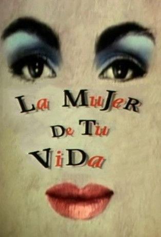 La mujer de tu vida dizi afişi