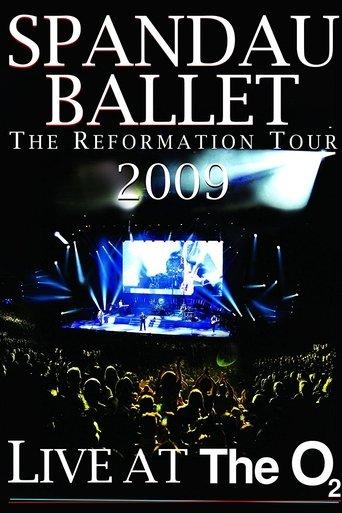 Spandau Ballet: The Reformation Tour 2009 - Live at the O2 film afişi