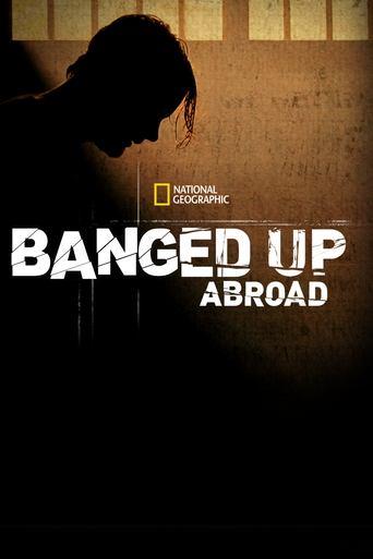 Banged Up Abroad dizi afişi