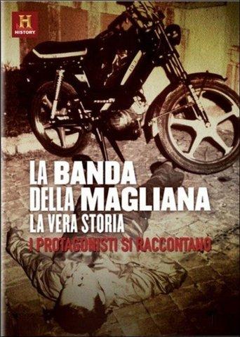 La Banda della Magliana - La Vera Storia dizi afişi