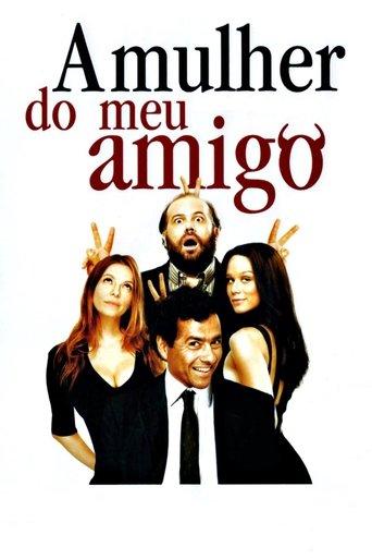 A Mulher do Meu Amigo film afişi