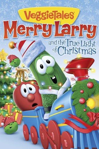 VeggieTales: Merry Larry and the True Light of Christmas film afişi