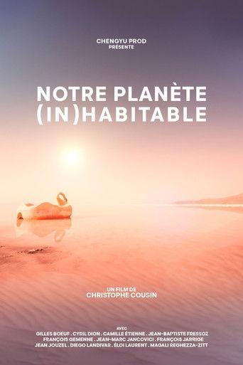Notre planète (in)habitable film afişi