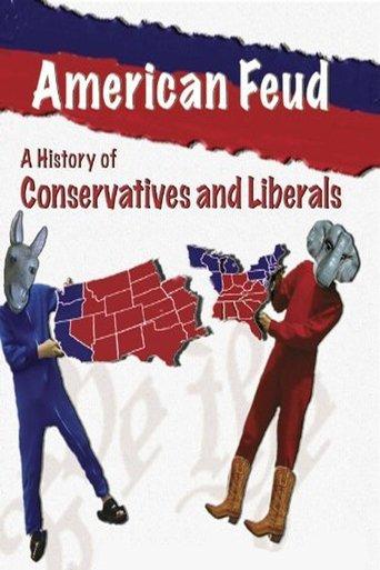 American Feud: A History of Conservatives and Liberals film afişi