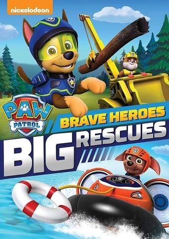 PAW Patrol: Brave Heroes, Big Rescues film afişi