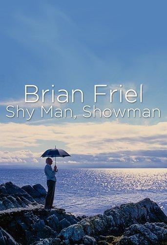 Brian Friel: Shy Man, Showman film afişi