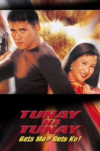 Tunay na Tunay: Gets Mo? Gets Ko! film afişi