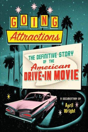 Going Attractions: The Definitive Story of the American Drive-in Movie film afişi