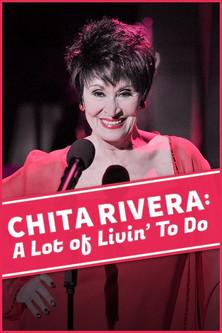 Chita Rivera: A Lot Of Livin' To Do film afişi