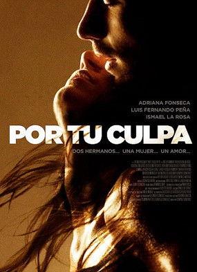 Por Tu Culpa film afişi