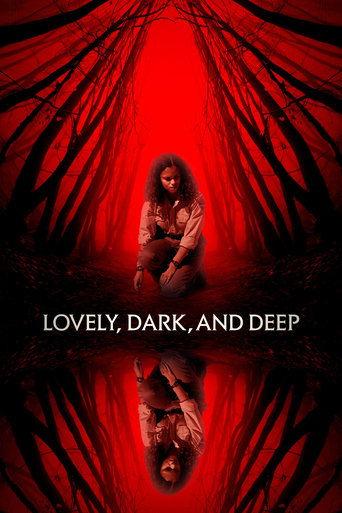 Lovely, Dark, and Deep film afişi