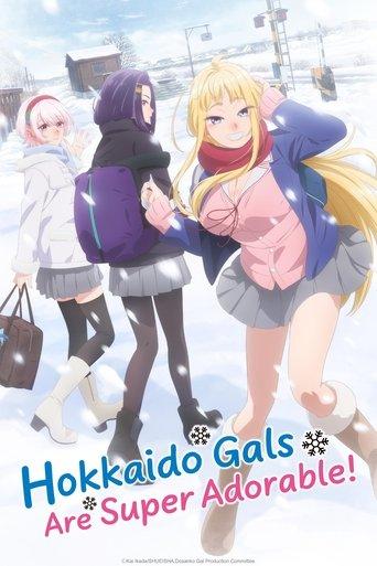 Hokkaido Gals Are Super Adorable! dizi afişi
