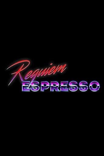 Requiem Espresso film afişi