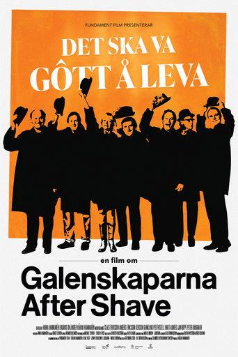 Det ska va gôtt å leva - en film om Galenskaparna After Shave film afişi