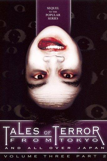 Tales of Terror from Tokyo and All Over Japan Volume 3, Part 2 film afişi