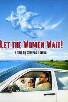 Let the Women Wait! film afişi