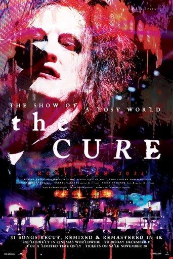 The Cure: The Show of a Lost World film afişi