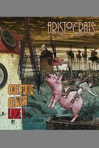 The Aristocrats - Culture Clash Live! film afişi