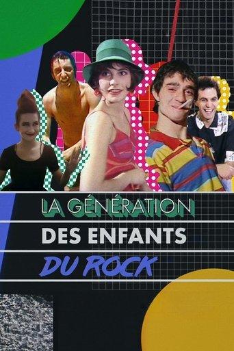 La Génération des Enfants du rock film afişi