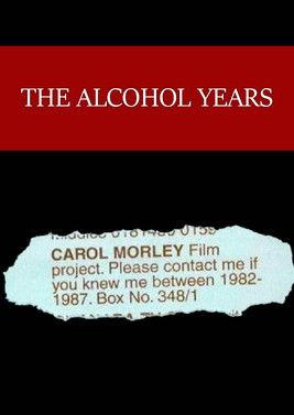 The Alcohol Years film afişi