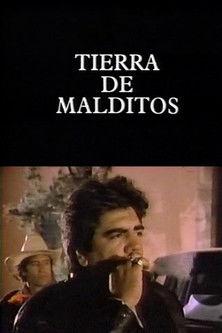 Tierra de malditos film afişi