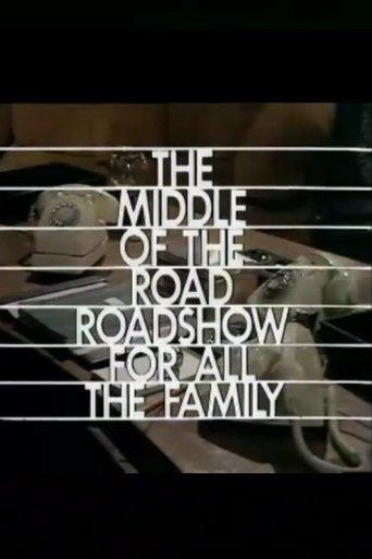 The Middle-of-the-Road Roadshow for All the Family film afişi