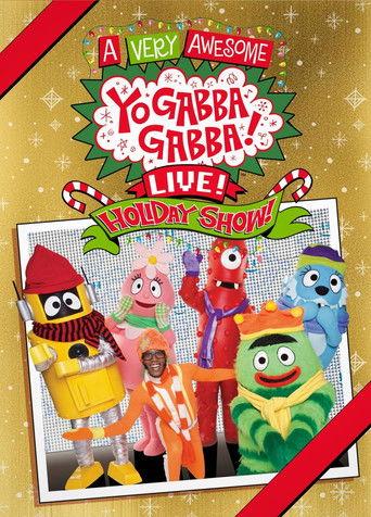 Yo Gabba Gabba: A Very Awesome Live Holiday Show! film afişi