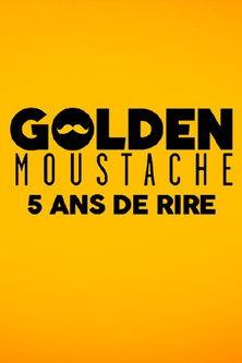 Golden Moustache - 5 ans de rire film afişi