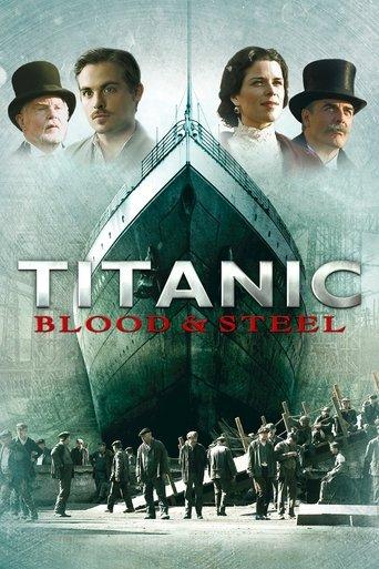 Titanic: Blood and Steel dizi afişi