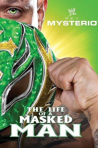 WWE: Rey Mysterio - The Life of a Masked Man film afişi