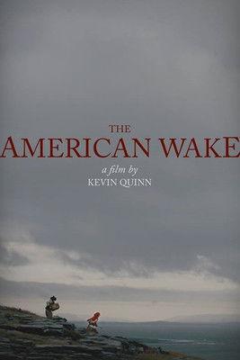 The American Wake film afişi