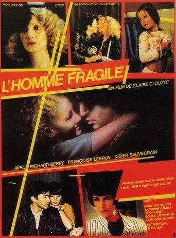 L'homme fragile film afişi