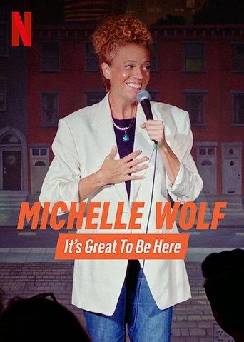 Michelle Wolf: It's Great to Be Here dizi afişi