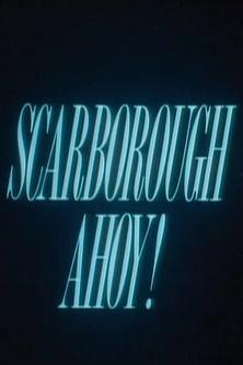 Scarborough Ahoy! film afişi