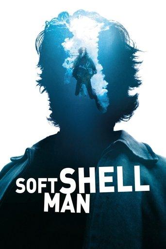 Soft Shell Man film afişi